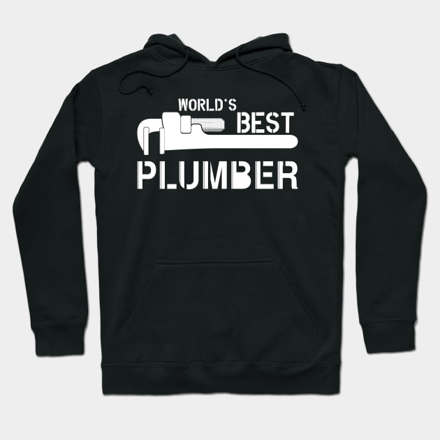 Plumber - World's best plumber Hoodie by KC Happy Shop